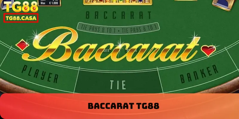 Baccarat TG88