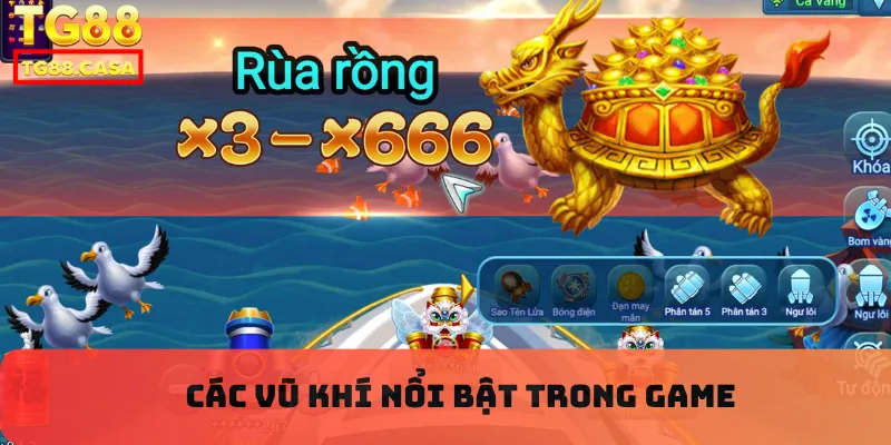 Các vũ khí nổi bật trong game