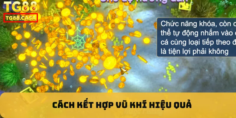 Cách kết hợp vũ khí hiệu quả
