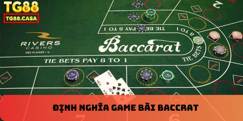 Định nghĩa game bài baccarat