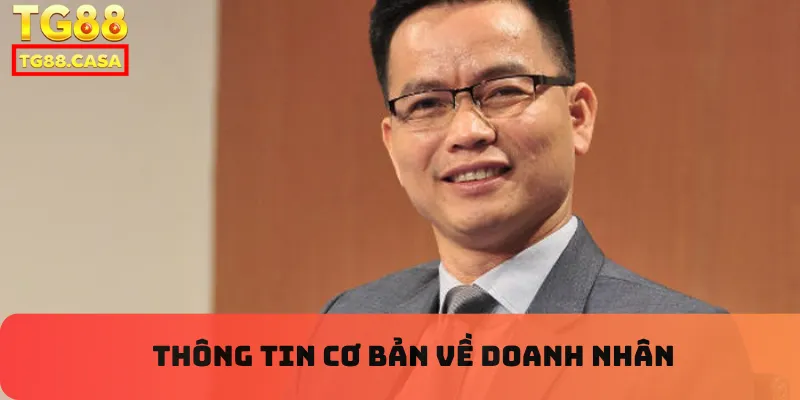 Thông tin cơ bản về doanh nhân